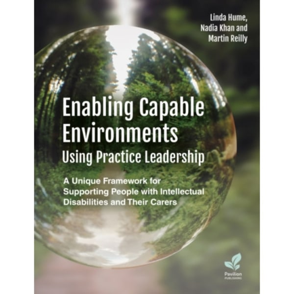 Enabling Capable Environments Using Practice Leadership (häftad, eng)