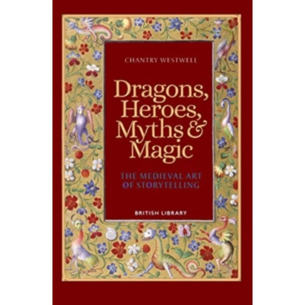 Dragons, Heroes, Myths & Magic (häftad, eng)