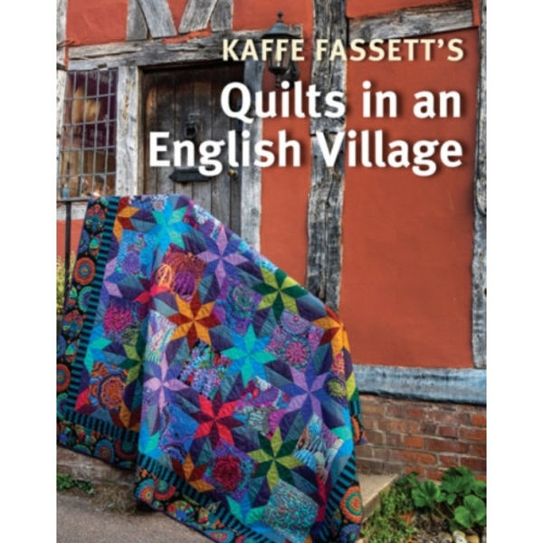 Kaffe Fassett's Quilts in an English Village (häftad, eng)
