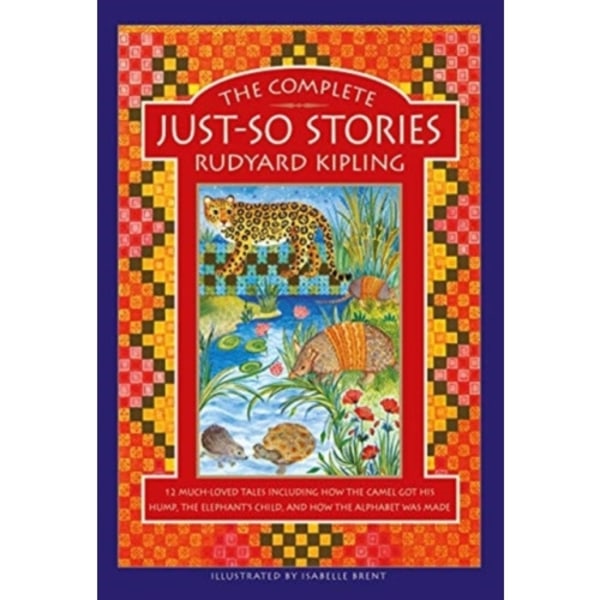 The Complete Just-So Stories (inbunden, eng)