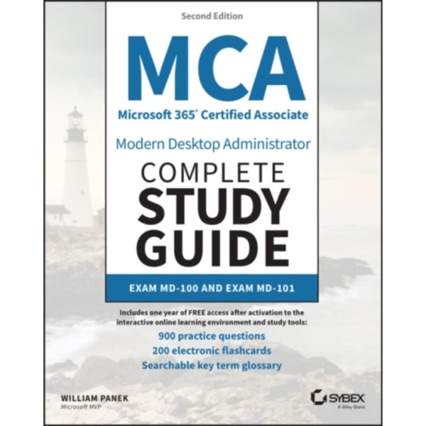 MCA Microsoft 365 Certified Associate Modern Desktop Administrator Complete Study Guide with 900 Practice Test Questions (häftad, eng)