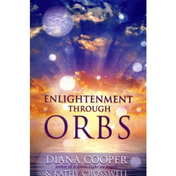 Enlightenment Through Orbs (häftad, eng)