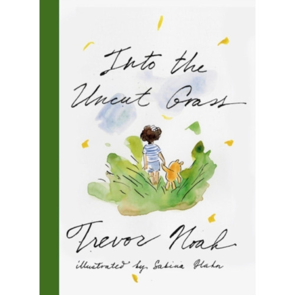 Into the Uncut Grass (inbunden, eng)