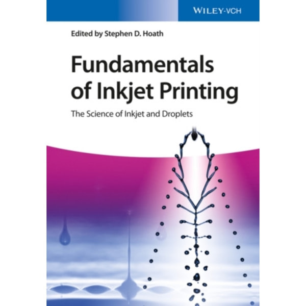 Fundamentals of Inkjet Printing (häftad, eng)