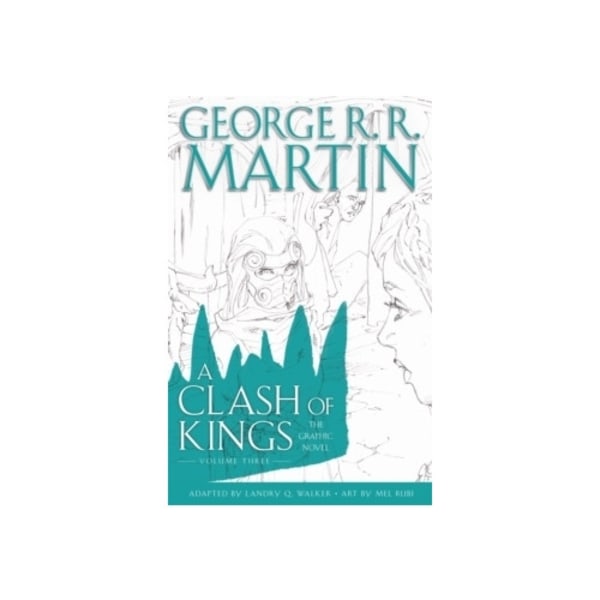 A Clash of Kings: The Graphic Novel: Volume Three (inbunden, eng)