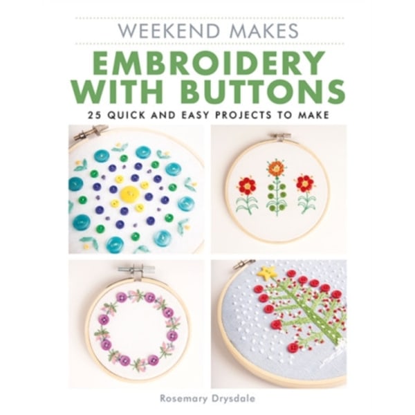 Weekend Makes: Embroidery with Buttons (häftad, eng)