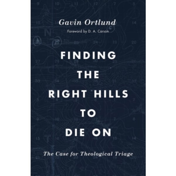 Finding the Right Hills to Die On (häftad, eng)