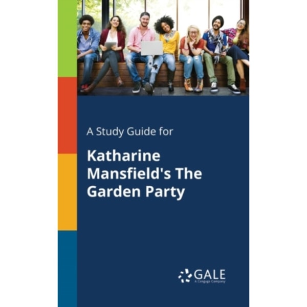 A Study Guide for Katharine Mansfield's The Garden Party (häftad, eng)