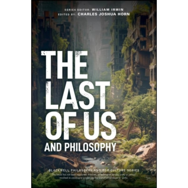 The Last of Us and Philosophy (häftad, eng)