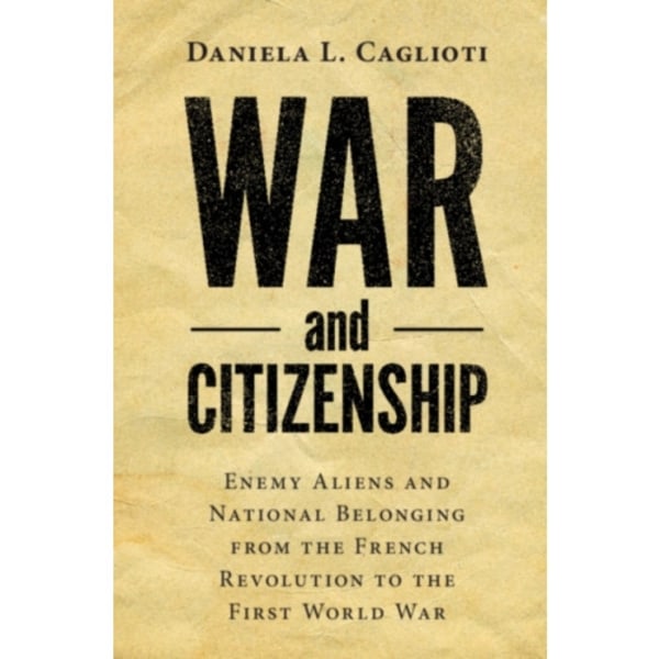 War and Citizenship (inbunden, eng)