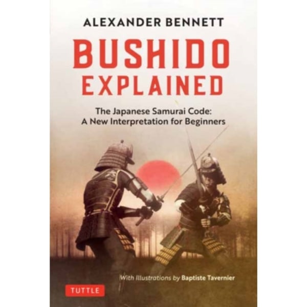 Bushido Explained (inbunden, eng)