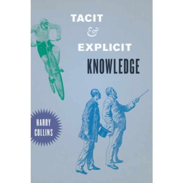 Tacit and Explicit Knowledge (häftad, eng)
