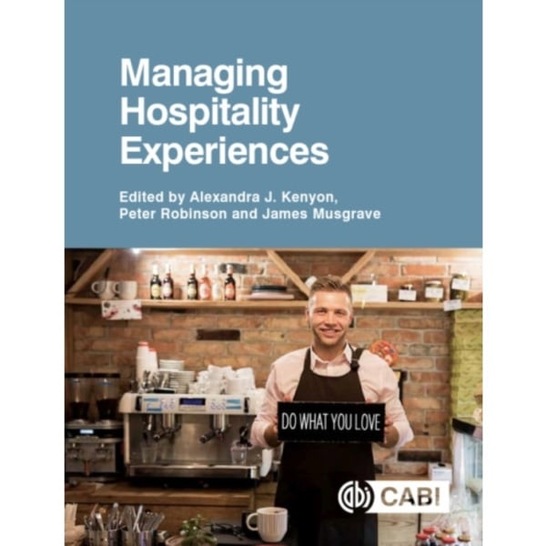 Managing Hospitality Experiences (häftad, eng)