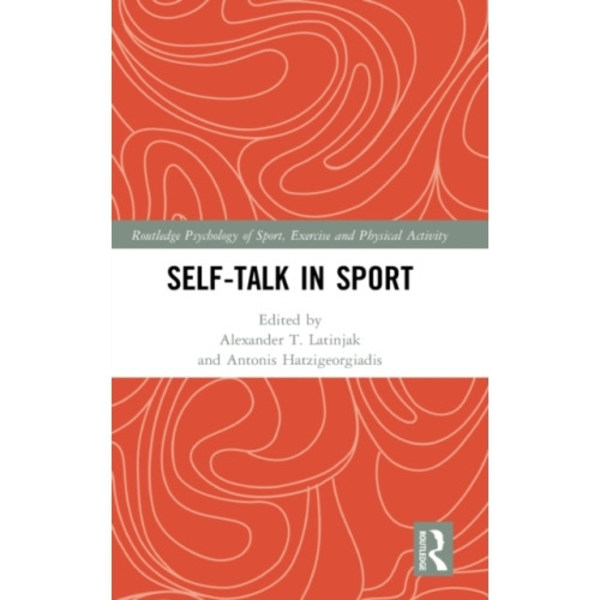 Self-talk in Sport (inbunden, eng)