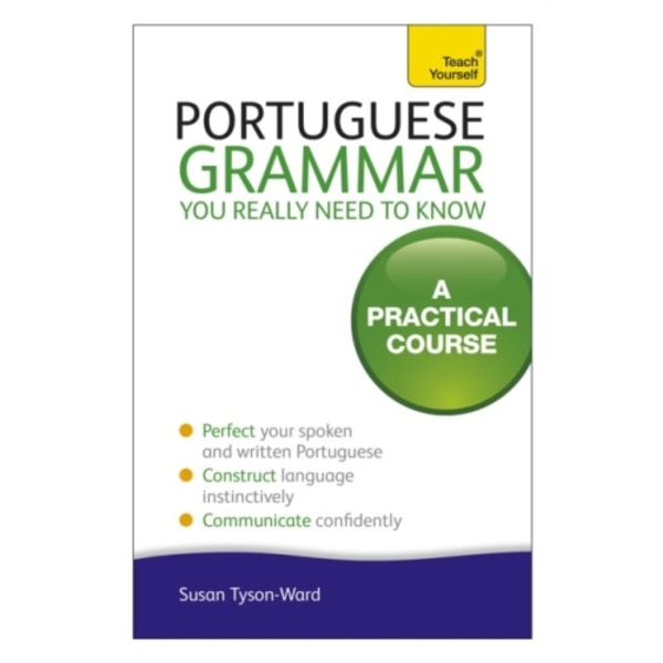 Portuguese Grammar You Really Need To Know: Teach Yourself (häftad, eng)