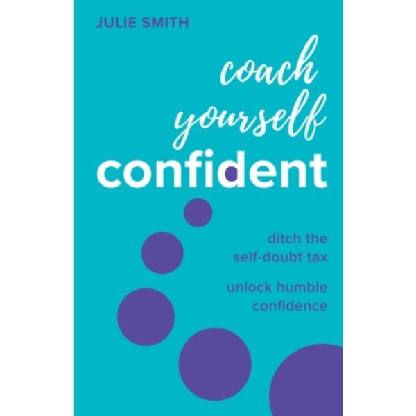 Coach Yourself Confident (häftad, eng)