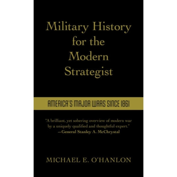 Military History for the Modern Strategist (inbunden, eng)
