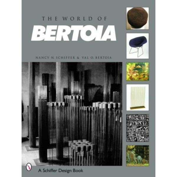 The World Of Bertoia (inbunden, eng)