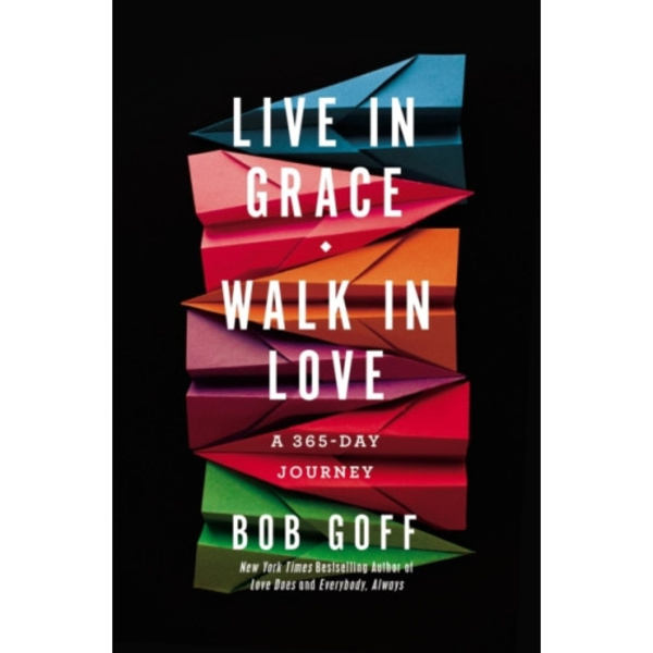 Live in Grace, Walk in Love (inbunden, eng)