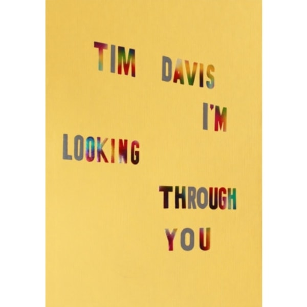 Tim Davis: I'm Looking Through You (inbunden, eng)