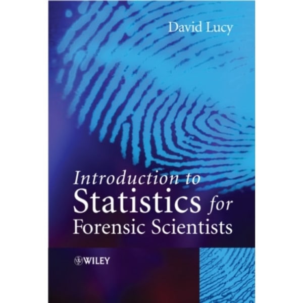 Introduction to Statistics for Forensic Scientists (häftad, eng)