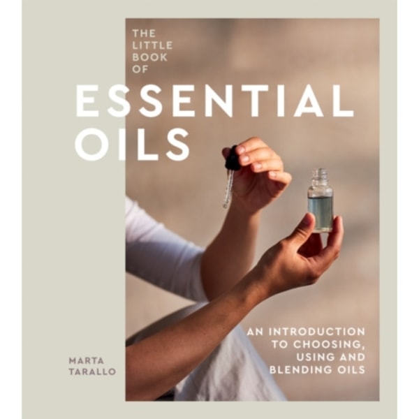 The Little Book of Essential Oils (inbunden, eng)