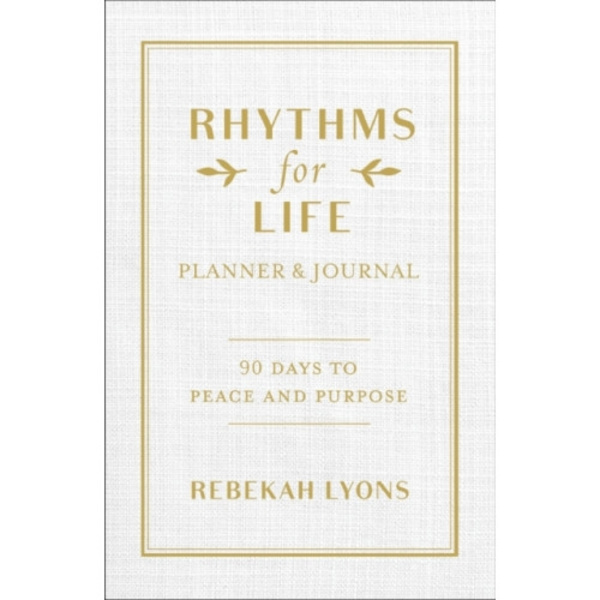Rhythms for Life Planner and Journal (inbunden, eng)