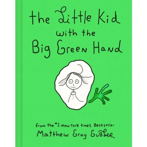 The Little Kid With the Big Green Hand (inbunden, eng)