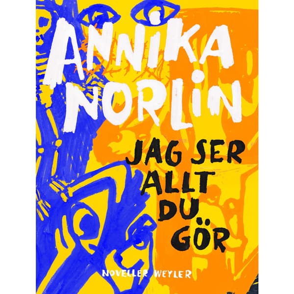 Jag ser allt du gör (inbunden)