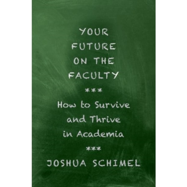 Your Future on the Faculty (häftad, eng)