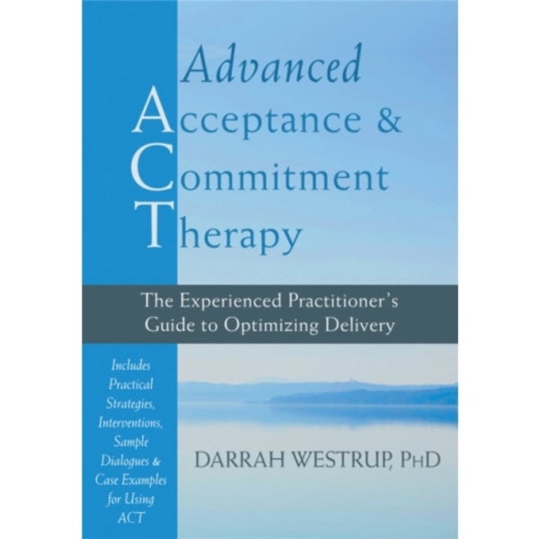 Advanced Acceptance and Commitment Therapy (inbunden, eng)