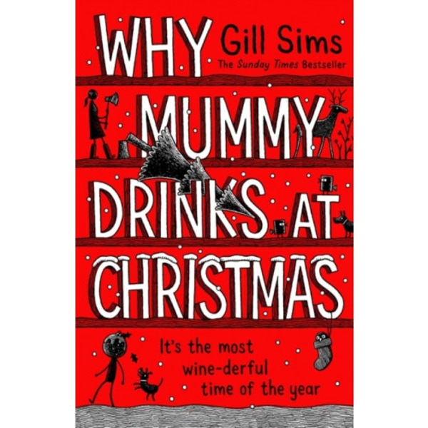 Why Mummy Drinks at Christmas (inbunden, eng)