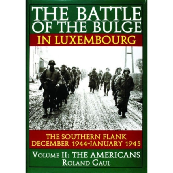 The Battle of the Bulge in Luxembourg (inbunden, eng)