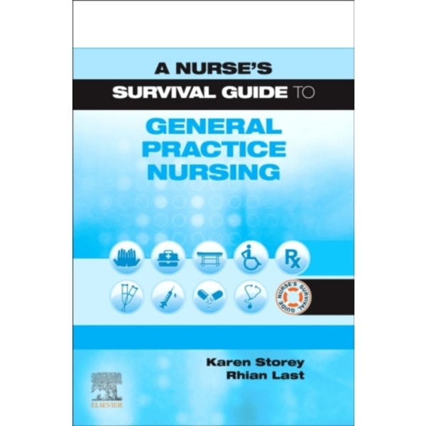 A Nurse's Survival Guide to General Practice Nursing (häftad, eng)