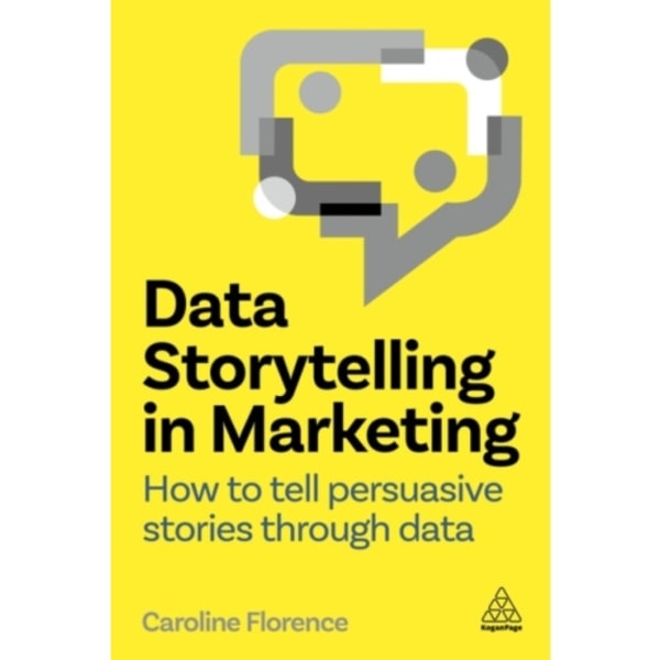 Data Storytelling in Marketing (häftad, eng)