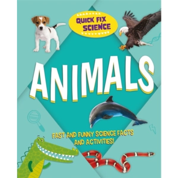 Quick Fix Science: Animals (häftad, eng)