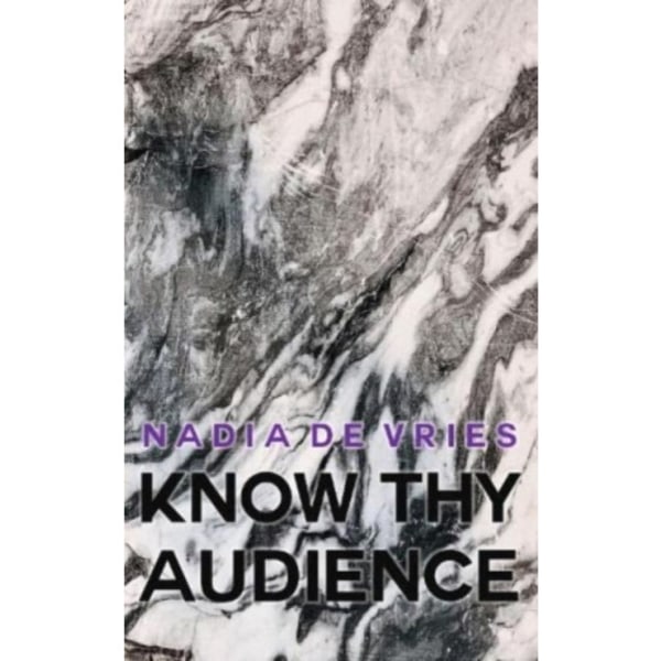 Know Thy Audience (häftad, eng)