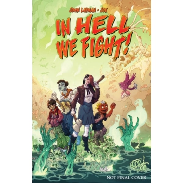 In Hell We Fight! Volume 1: A Snowball's Chance (häftad, eng)