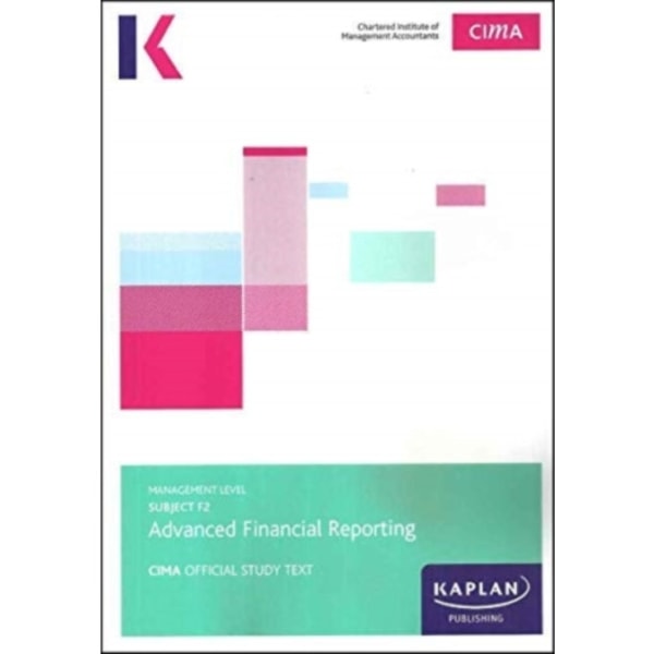 F2 Advanced Financial Reporting - Study Text (häftad, eng)
