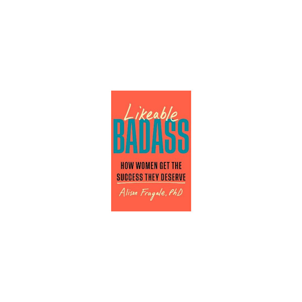 Likeable Badass (häftad, eng)