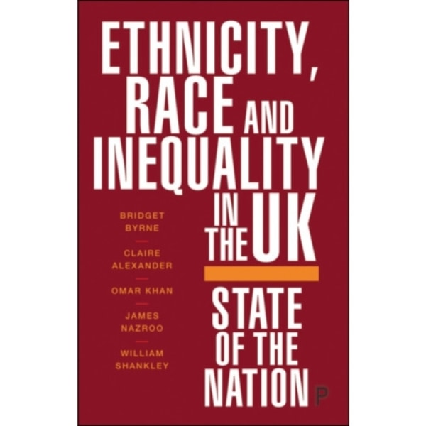Ethnicity, Race and Inequality in the UK (häftad, eng)