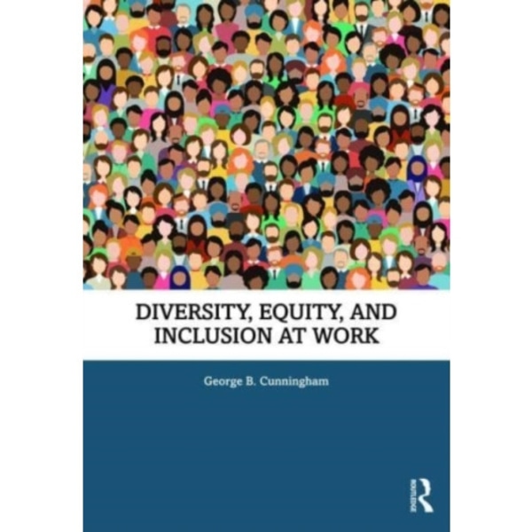 Diversity, Equity, and Inclusion at Work (häftad, eng)
