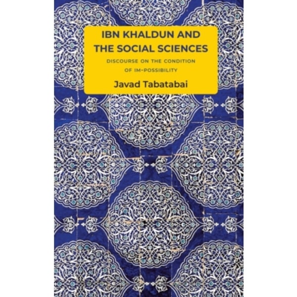 Ibn Khaldun and the Social Sciences (häftad, eng)