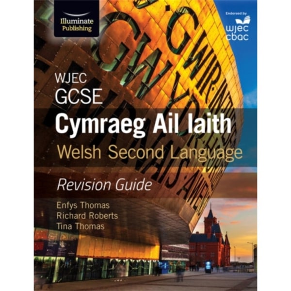 WJEC GCSE Cymraeg Ail Iaith Welsh Second Language: Revision Guide (Language Skills and Practice) (häftad, eng)