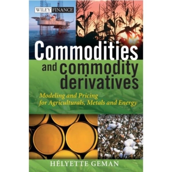 Commodities and Commodity Derivatives (inbunden, eng)