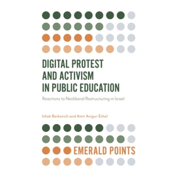 Digital Protest and Activism in Public Education (häftad, eng)