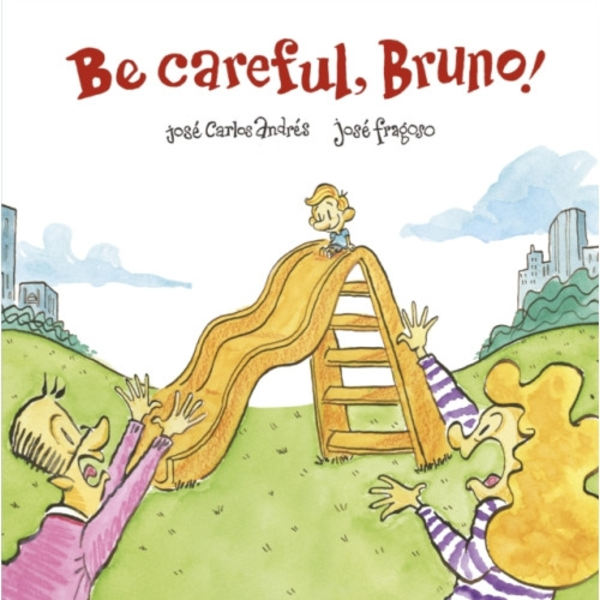 Be Careful, Bruno! (inbunden, eng)