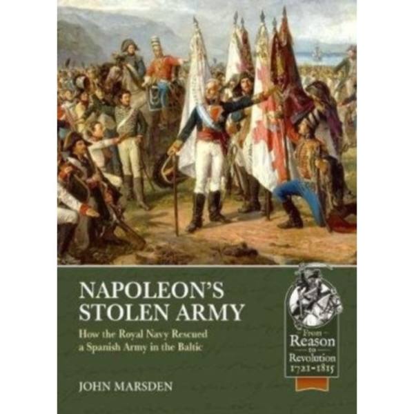 Napoleon'S Stolen Army (häftad, eng)