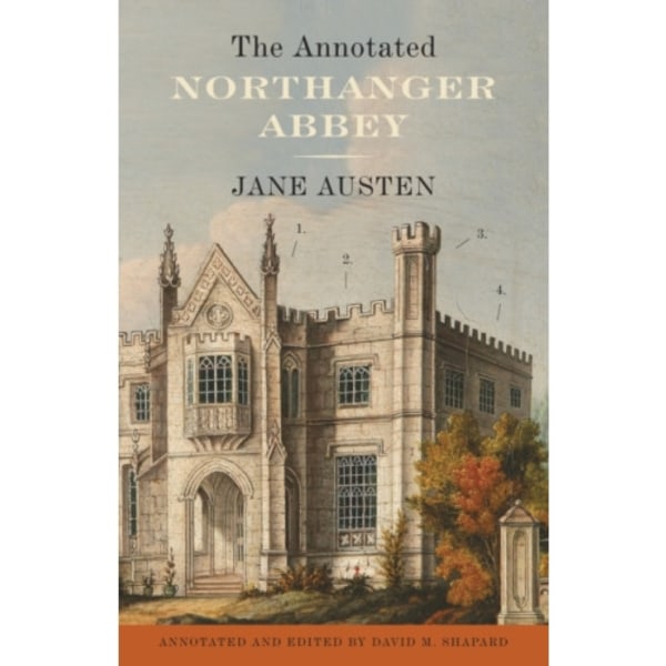 The Annotated Northanger Abbey (häftad, eng)