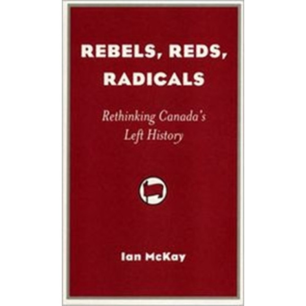 Rebels, Reds, Radicals (häftad, eng)